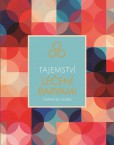 Tajemství léčení barvami Tajemství léčení barvami
