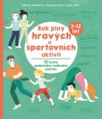 Rok plný hravých a sportovních aktivit Rok plný hravých a sportovních aktivit