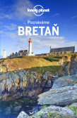 Poznáváme Bretaň - Lonely Planet Poznáváme Bretaň - Lonely Planet
