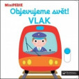 MiniPEDIE Objevujeme svět! Vlak MiniPEDIE Objevujeme svět! Vlak