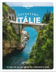 Poznáváme Itálie - Lonely Planet Poznáváme Itálie - Lonely Planet