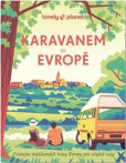 Karavanem po Evropě - Lonely Planet Karavanem po Evropě - Lonely Planet