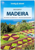 Madeira do kapsy - Lonely Planet Madeira do kapsy - Lonely Planet