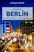 Berlín do kapsy - Lonely Planet Berlín do kapsy - Lonely Planet