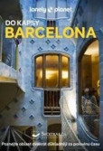 Barcelona do kapsy - Lonely Planet Barcelona do kapsy - Lonely Planet