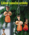 Lidové vánoční ozdoby Lidové vánoční ozdoby