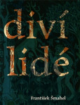 Diví lidé (v imaginaci) pozdního středověku Diví lidé (v imaginaci) pozdního středověku