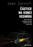 Částice na konci vesmíru Částice na konci vesmíru