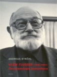Vilém Flusser: Fenomenologie komunikace Vilém Flusser: Fenomenologie komunikace