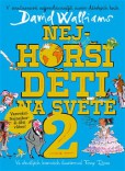 Nejhorší děti na světě 2 Nejhorší děti na světě 2