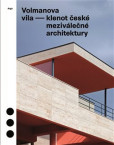 Volmanova vila - klenot české meziválečné architektury Volmanova vila - klenot české meziválečné architektury
