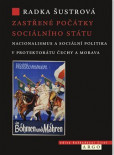 Zastřené počátky sociálního státu Zastřené počátky sociálního státu