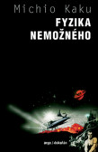 Fyzika nemožného. Třetí vydání Fyzika nemožného. Třetí vydání