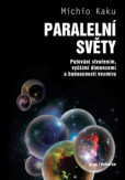 Paralelní světy. Druhé vydání Paralelní světy. Druhé vydání