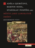 Město jako laboratoř změny Město jako laboratoř změny