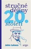 Stručné dějiny 20. století Stručné dějiny 20. století