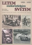 Letem motoristickým světem 1928-1939