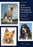 Velká ilustrovaná kynologická encyklopedie Velká ilustrovaná kynologická encyklopedie