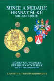 Mince a medaile hrabat Šliků XVII.-XXI. století