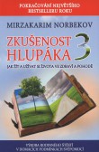 Zkušenost hlupáka 3 Zkušenost hlupáka 3