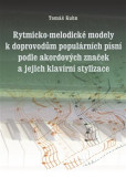 Rytmicko-melodické modely k doprovodu populárních písní podle akordových značek a její klavírní styl Rytmicko-melodické modely k doprovodu populárních písní podle akordových značek a její klavírní styl