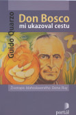 Don Bosco mi ukazoval cestu Don Bosco mi ukazoval cestu
