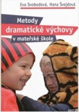 Metody dramatické výchovy v MŠ Metody dramatické výchovy v MŠ