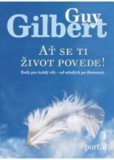 Ať se ti život povede! Ať se ti život povede!