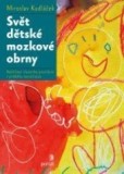 Svět dětské mozkové obrny Svět dětské mozkové obrny
