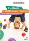 Předškolák s problémovým chováním Předškolák s problémovým chováním