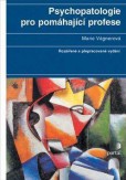 Psychopatologie pro pomáhající profese Psychopatologie pro pomáhající profese