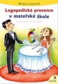 Logopedická prevence v Mateřské škole Logopedická prevence v Mateřské škole