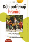 Děti potřebují hranice Děti potřebují hranice