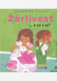 Žárlivost - a co s ní? Žárlivost - a co s ní?