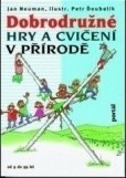 Dobrodružné hry a cvičení v přírodě Dobrodružné hry a cvičení v přírodě
