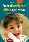 Emoční inteligence dítěte a její rozvoj Emoční inteligence dítěte a její rozvoj
