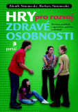 Hry pro rozvoj zdravé osobnosti Hry pro rozvoj zdravé osobnosti
