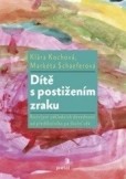 Dítě s postižením zraku Dítě s postižením zraku