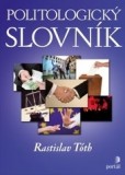 Politologický slovník Politologický slovník