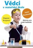 Vědci v mateřské škole Vědci v mateřské škole