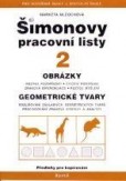 ŠPL 2 - Obrázky, geometrické tvary ŠPL 2 - Obrázky, geometrické tvary