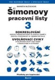 ŠPL 3 - Dokreslování, uvolňovací cviky pro psaní ŠPL 3 - Dokreslování, uvolňovací cviky pro psaní
