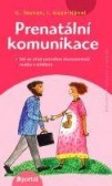 Prenatální komunikace Prenatální komunikace
