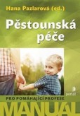 Pěstounská péče Pěstounská péče
