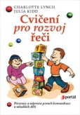 Cvičení pro rozvoj řeči Cvičení pro rozvoj řeči