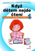 Když dětem nejde čtení 1 - Čtení slov s otevřenou slabikou - dotisk Když dětem nejde čtení 1 - Čtení slov s otevřenou slabikou - dotisk