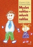 Myslet nahlas - mluvit nahlas Myslet nahlas - mluvit nahlas