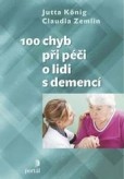 100 chyb při péči o lidi s demencí 100 chyb při péči o lidi s demencí