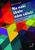 Na naší škole nám záleží Na naší škole nám záleží