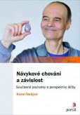 Návykové chování a závislost, 5. aktualizované a rozšířené vydání Návykové chování a závislost, 5. aktualizované a rozšířené vydání